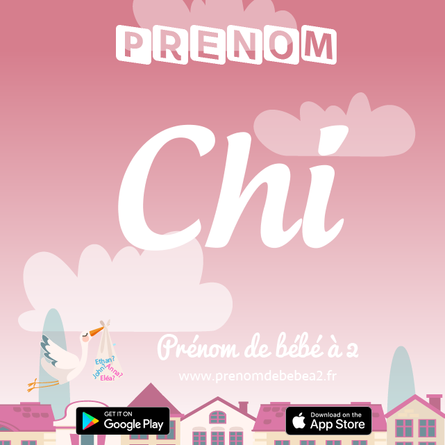 Prénom Chi : Signification, origine, popularité