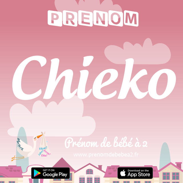Prénom Chieko : Signification, origine, popularité