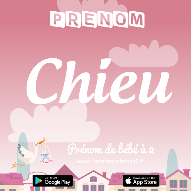Prénom Chieu : Signification, origine, popularité