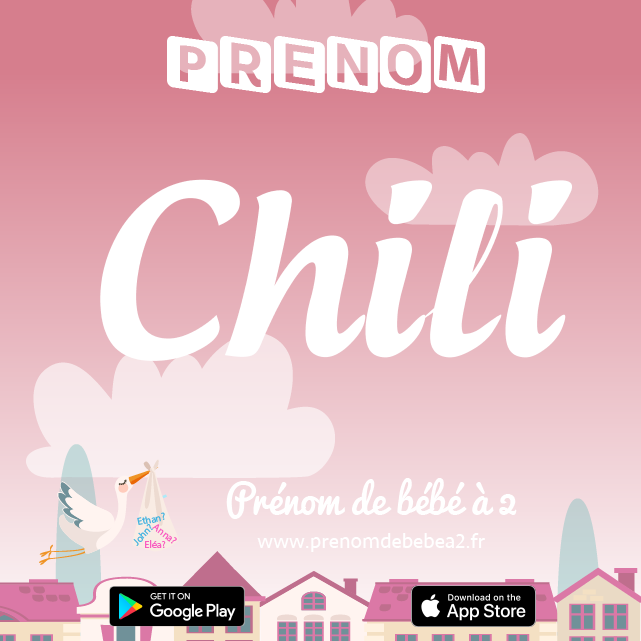 Prénom Chili : Signification, origine, popularité