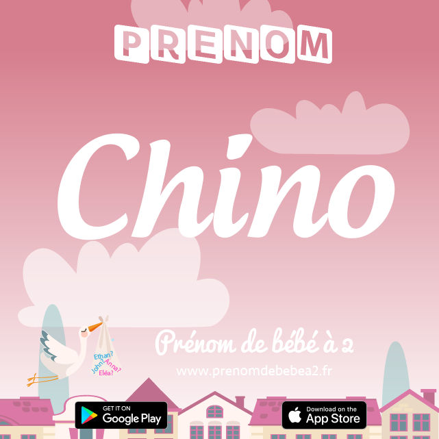Prénom Chino : Signification, origine, popularité
