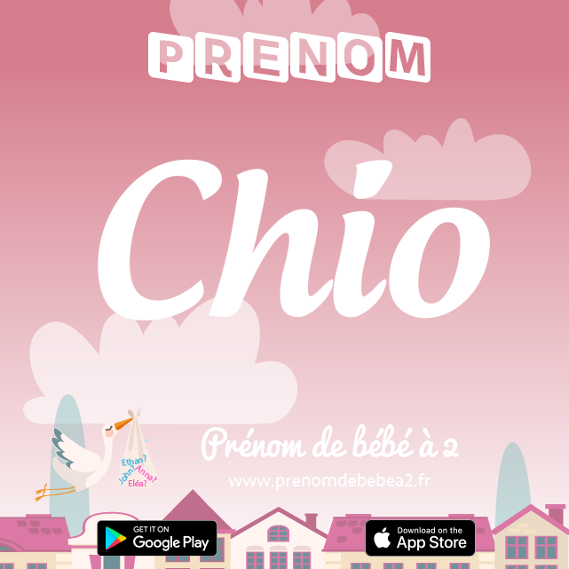 Prénom Chio : Signification, origine, popularité