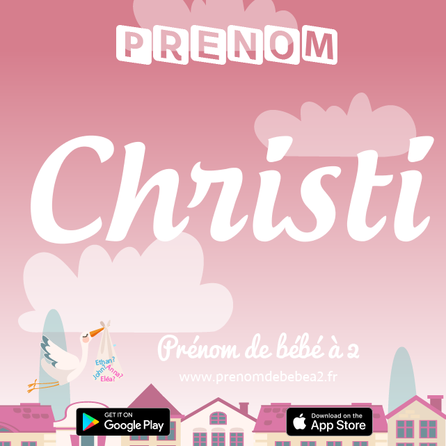 Prénom Christi : Signification, origine, popularité