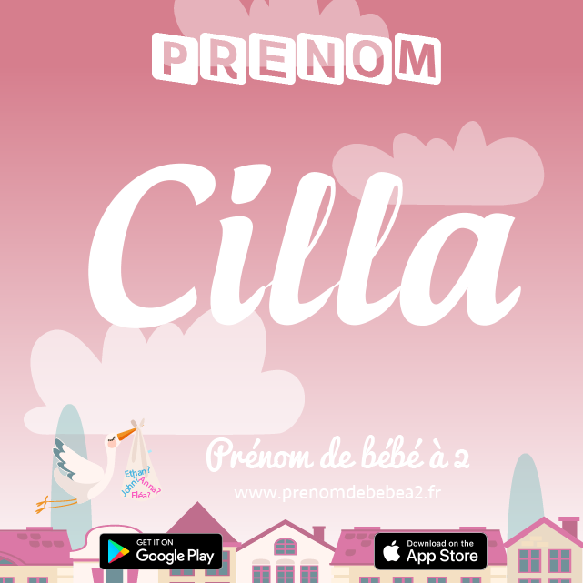 Prénom Cilla : Signification, origine, popularité
