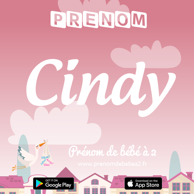 Prénom Cindy : Signification, origine, popularité
