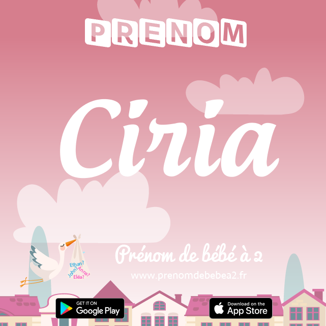 Prénom Ciria : Signification, origine, popularité