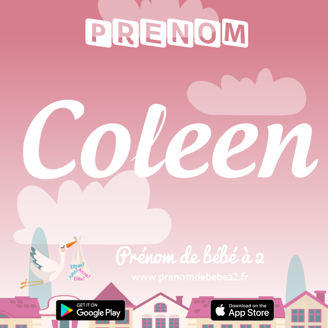 Prénom Coleen : Signification, origine, popularité