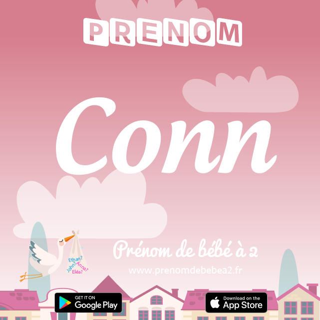 Prénom Conn : Signification, origine, popularité