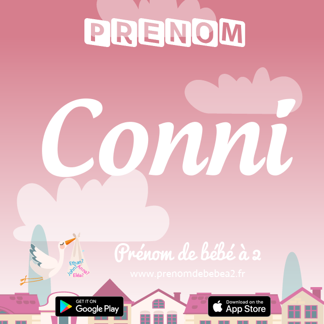 Prénom Conni : Signification, origine, popularité