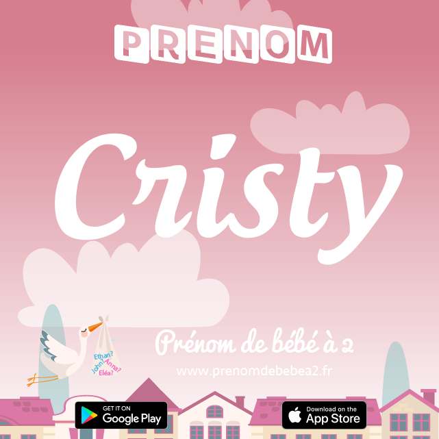 Prénom Cristy : Signification, origine, popularité