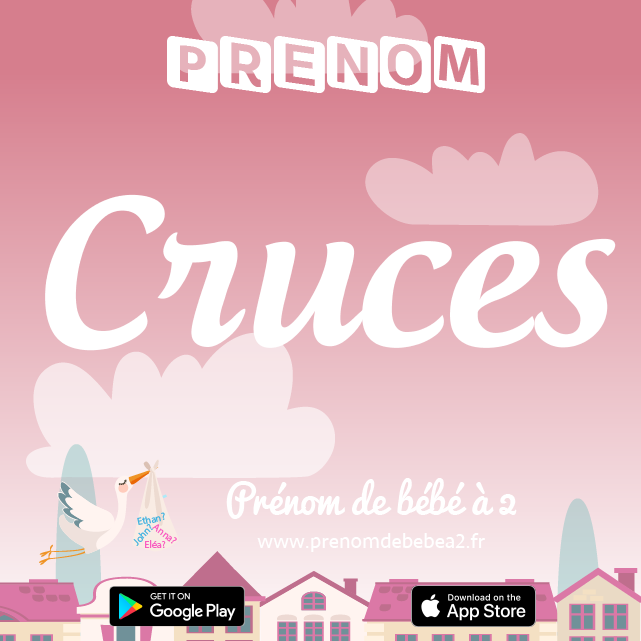 Prénom Cruces : Signification, origine, popularité