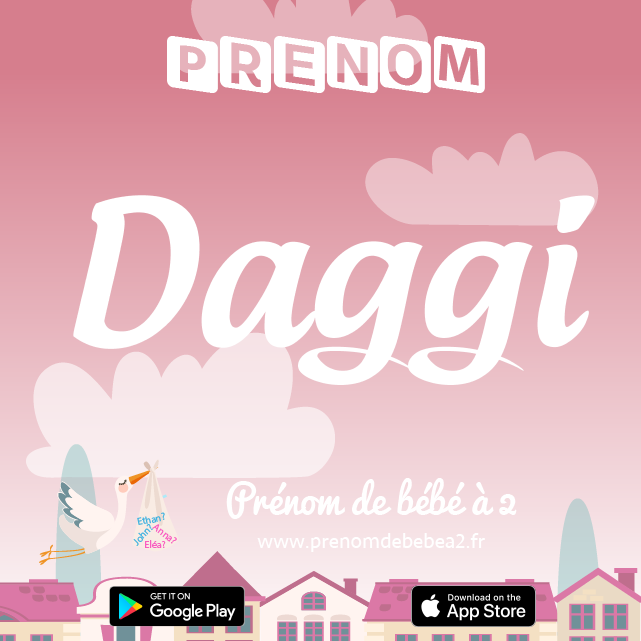 Prénom Daggi : Signification, origine, popularité