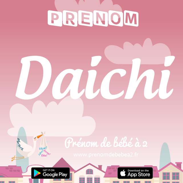 Prénom Daichi : Signification, origine, popularité