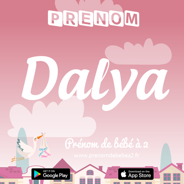 Prénom Dalya : Signification, origine, popularité