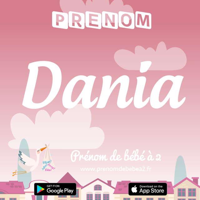 Prénom Dania : Signification, origine, popularité