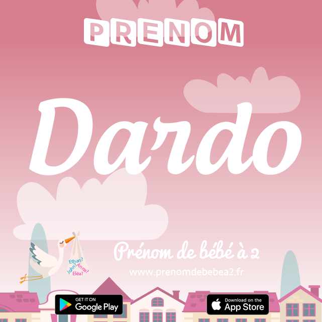 Prénom Dardo : Signification, origine, popularité