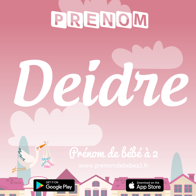 Prénom Deidre : Signification, origine, popularité