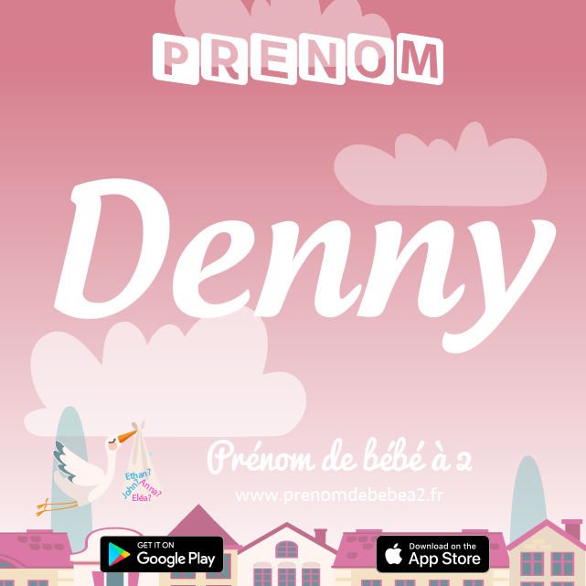Prénom Denny : Signification, origine, popularité