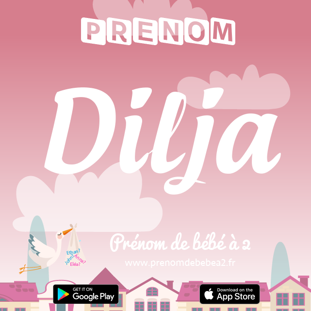 Prénom Dilja : Signification, origine, popularité