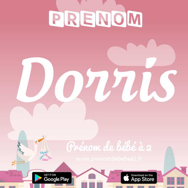 Prénom Dorris : Signification, origine, popularité