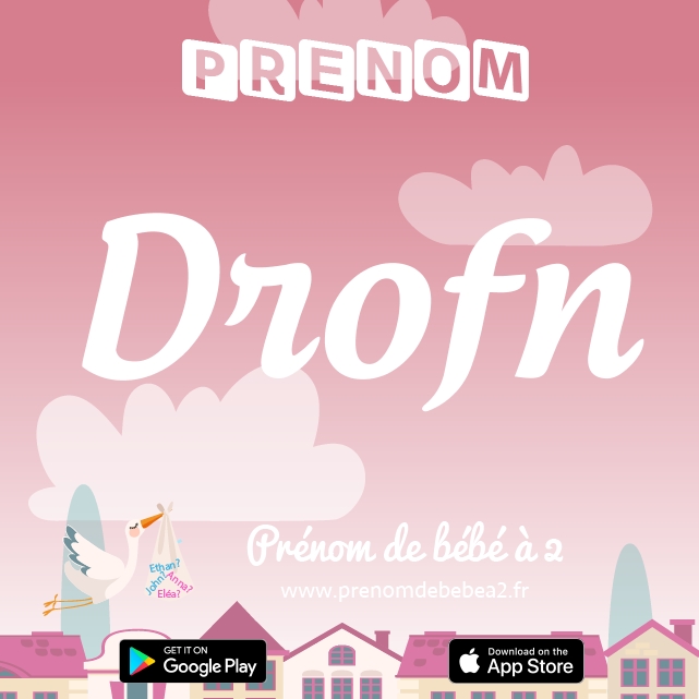 Prénom Drofn : Signification, origine, popularité