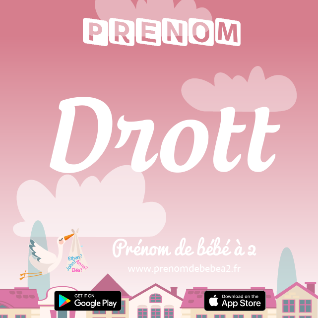 Prénom Drott : Signification, origine, popularité