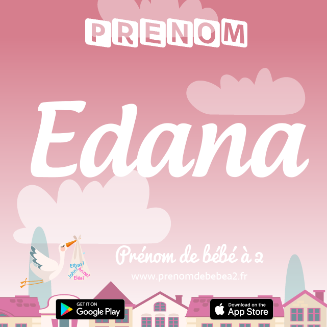 Prénom Edana : Signification, origine, popularité