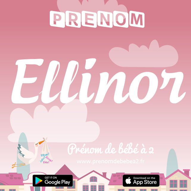 Prénom Ellinor : Signification, origine, popularité