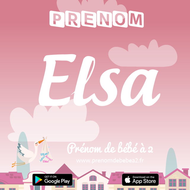 Prénom Elsa : Signification, origine, popularité