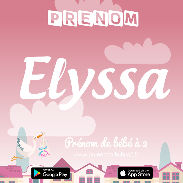 Prénom Elyssa : Signification, origine, popularité