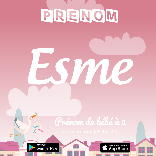 Prénom Esme : Signification, origine, popularité