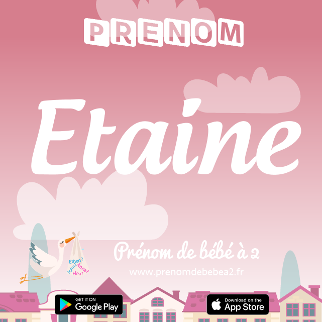 Prénom Etaine : Signification, origine, popularité