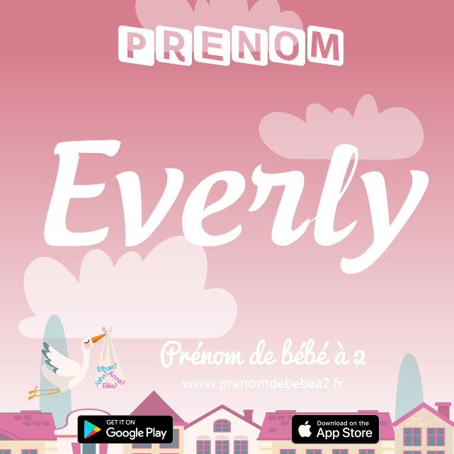 Prénom Everly : Signification, origine, popularité
