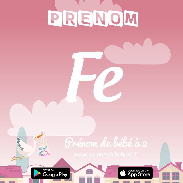 Prénom Fe : Signification, origine, popularité