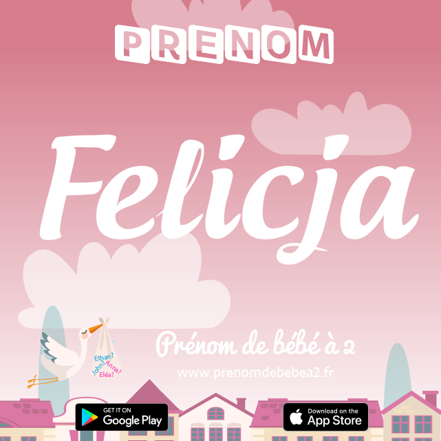 Prénom Felicja : Signification, origine, popularité