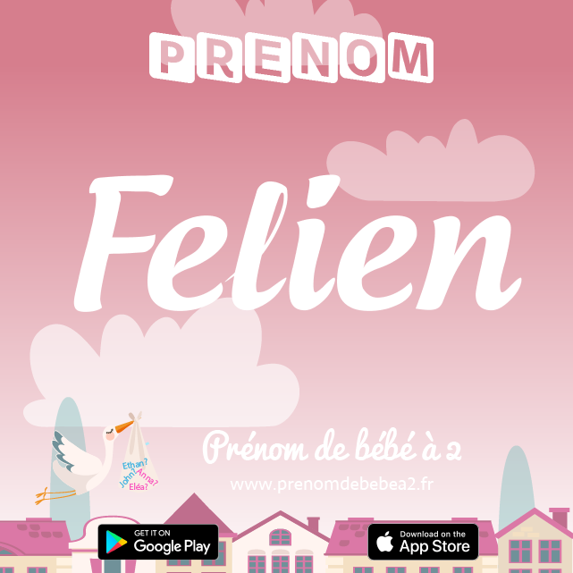 Prénom Felien : Signification, origine, popularité