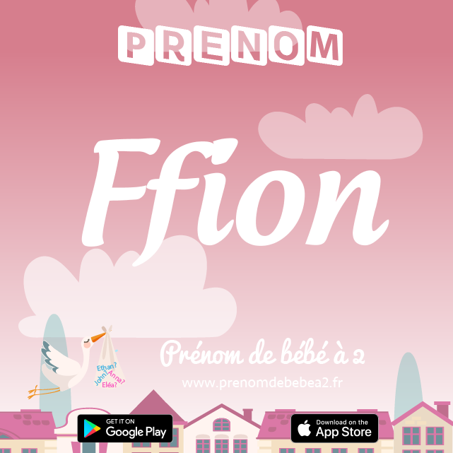 Prénom Ffion : Signification, origine, popularité