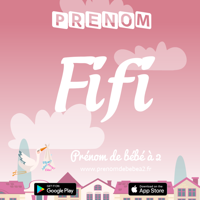 Prénom Fifi : Signification, origine, popularité