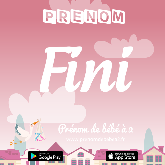 Prénom Fini : Signification, origine, popularité
