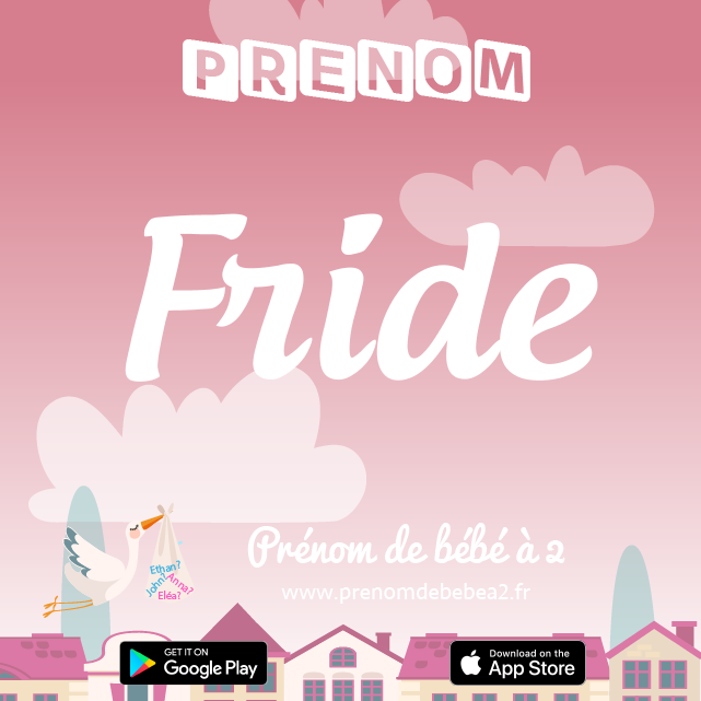 Prénom Fride : Signification, origine, popularité