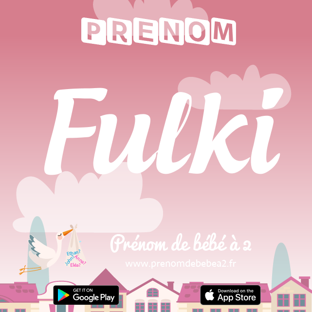 Prénom Fulki : Signification, origine, popularité