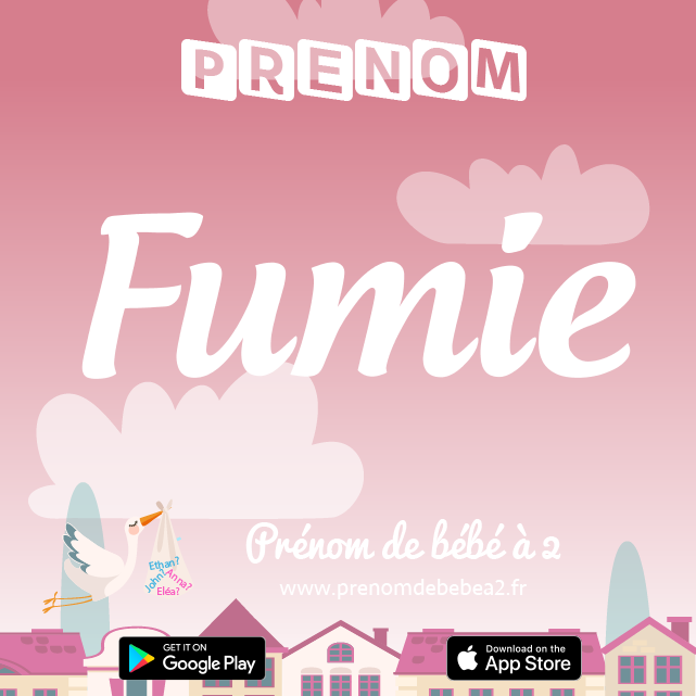 Prénom Fumie : Signification, origine, popularité