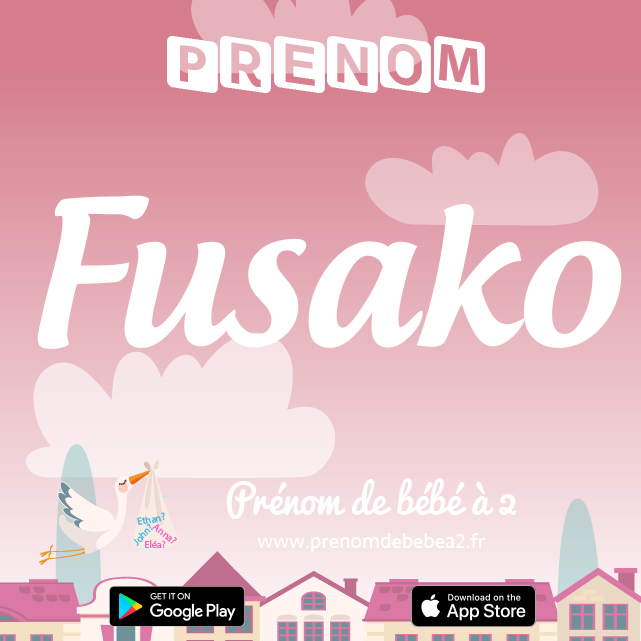 Prénom Fusako : Signification, origine, popularité