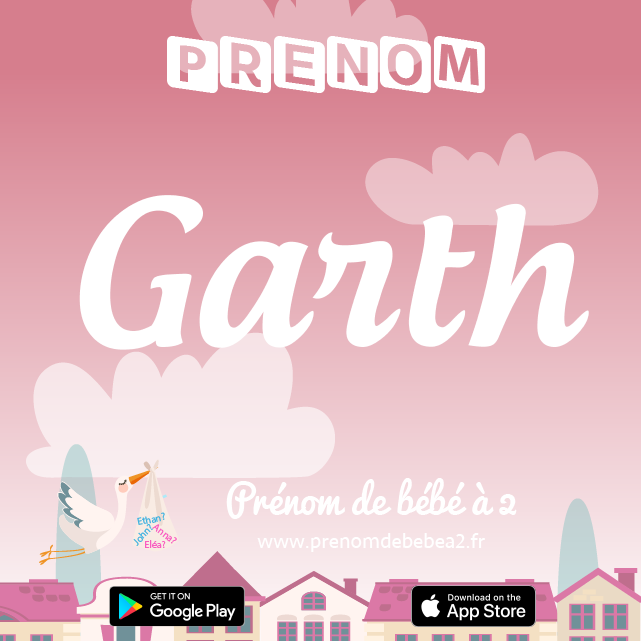 Prénom Garth : Signification, origine, popularité