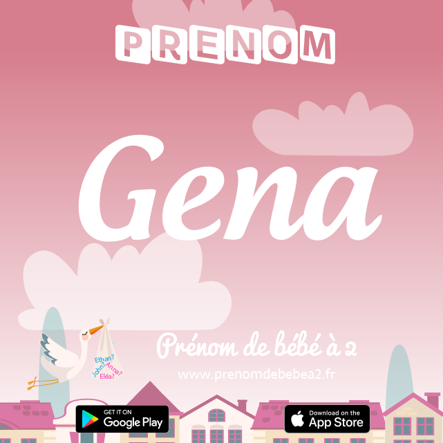 Prénom Gena : Signification, origine, popularité