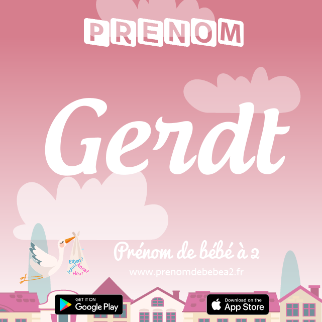 Prénom Gerdt : Signification, origine, popularité