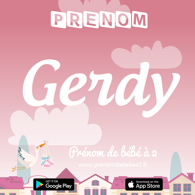 Prénom Gerdy : Signification, origine, popularité