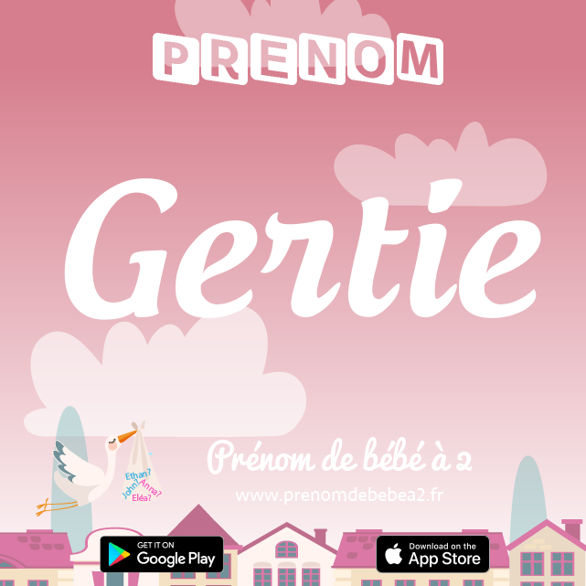 Prénom Gertie : Signification, origine, popularité
