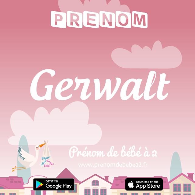 Prénom Gerwalt : Signification, origine, popularité