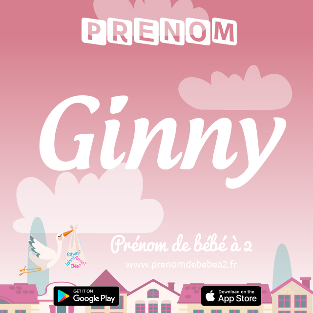 Prénom Ginny : Signification, origine, popularité